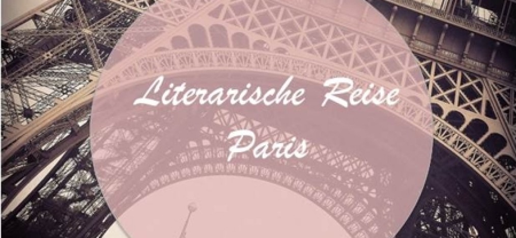 Literarische Reise Paris